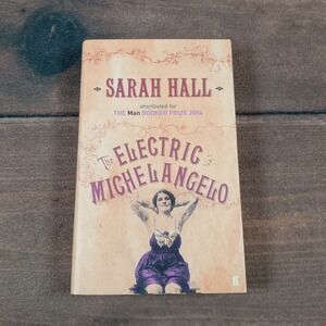 The Electric Michelangelo Sarah Hall Booker Prize 2004 First Edition